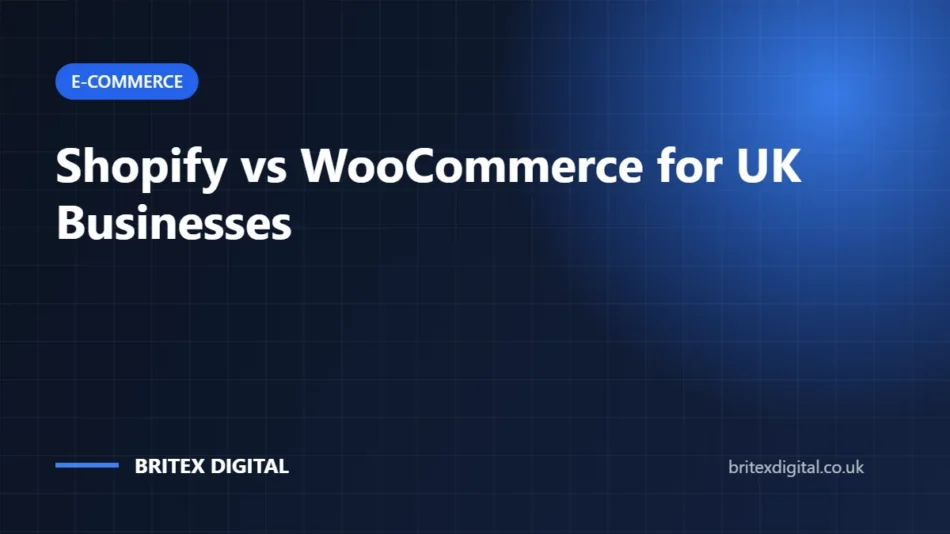 Shopify vs WooCommerce for UK Businesses: Which Platform Should You Choose?