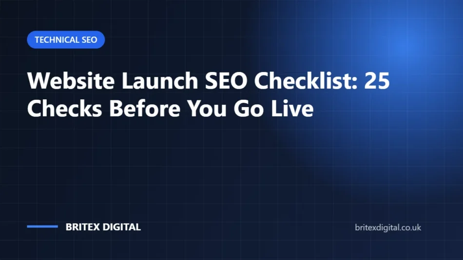 Website Launch SEO Checklist: 25 Technical Checks Before You Go Live
